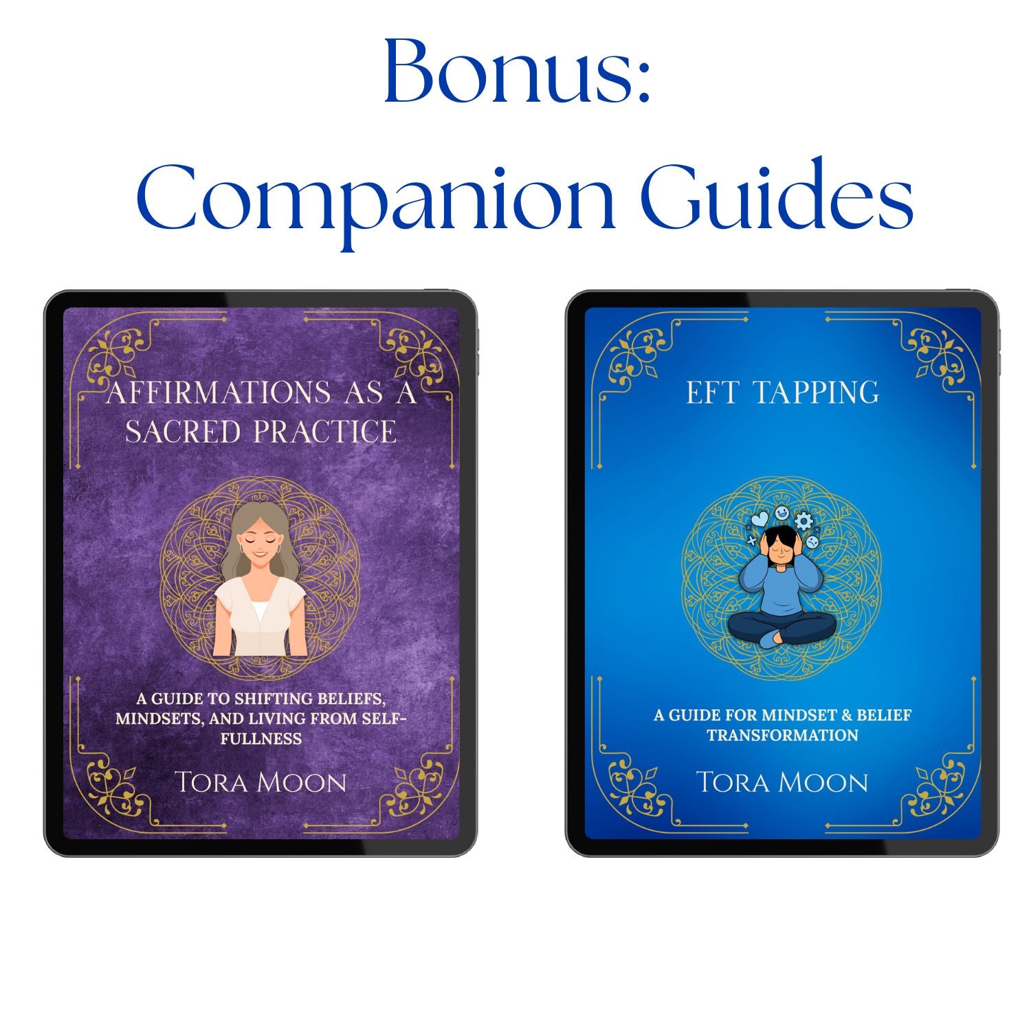 Bonus companion guides included with Isis’s Sacred Love Guide, featuring Affirmations as a Sacred Practice and EFT Tapping for mindset and belief transformation in a goddess-based devotional framework