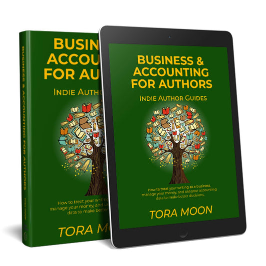Business and Accounting for Authors - Treat your writing as a business