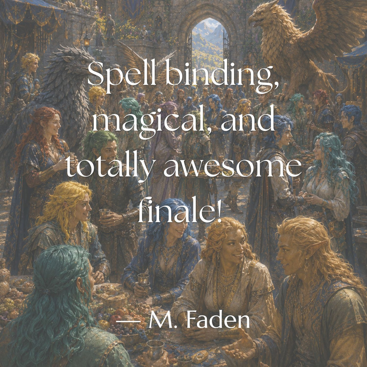 Reader review for Exile’s Vengeance by Tora Moon: “Spell binding, magical, and totally awesome finale!” — M. Faden, over an illustration of Posairs and Gryphons gathered in a Keep courtyard.