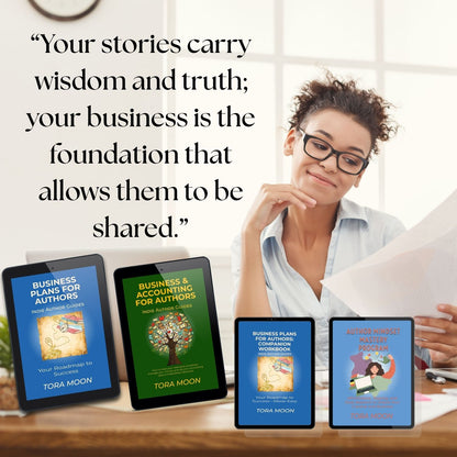 Motivational quote for the Indie Author Business System by Tora Moon reading ‘Your stories carry wisdom and truth; your business is the foundation that allows them to be shared,’ shown with digital versions of the business guides and mindset program.