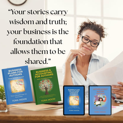 Motivational quote for the Indie Author Business System by Tora Moon reading ‘Your stories carry wisdom and truth; your business is the foundation that allows them to be shared,’ shown with print editions of the Indie Author Guides and the companion workbook.