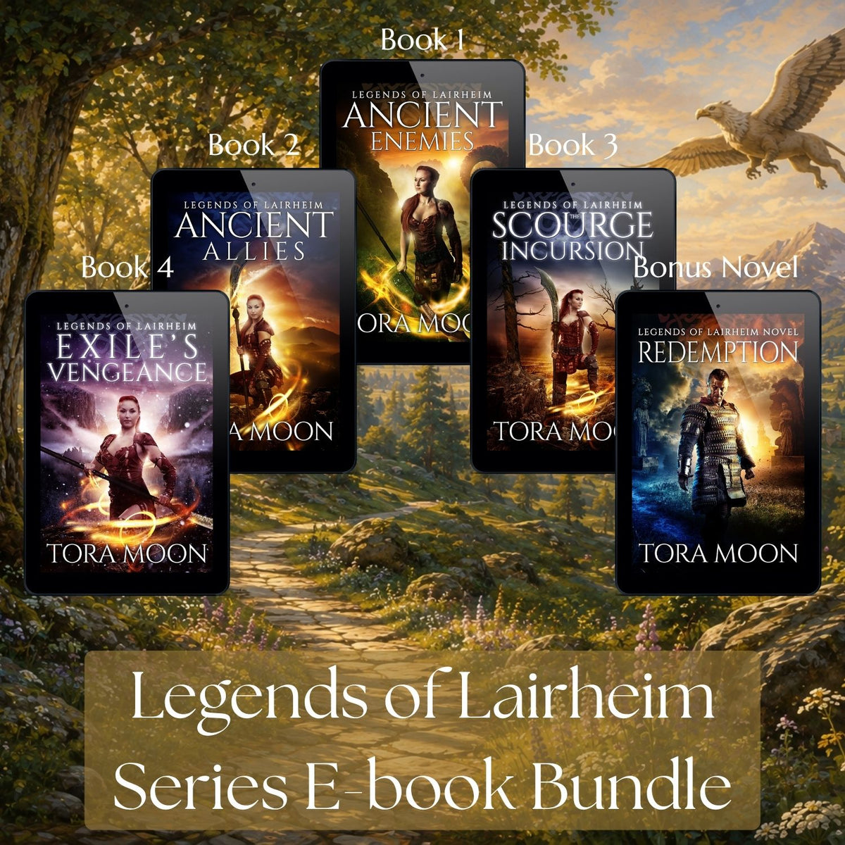 Legends of Lairheim ebook bundle by Tora Moon featuring Ancient Enemies, Ancient Allies, The Scourge Incursion, Exile’s Vengeance, and the bonus novel Redemption.