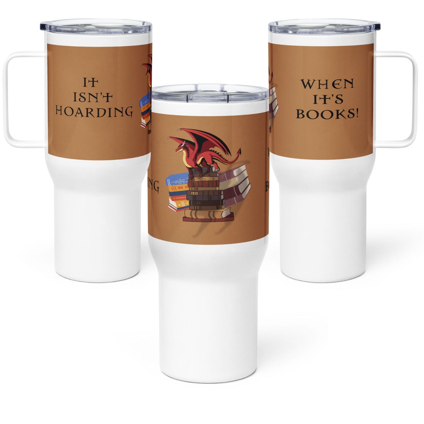 Three white tumblers with brown labels featuring a red dragon on a stack of books illustration on a white background showing full design with text: it isn't hoarding when it's books