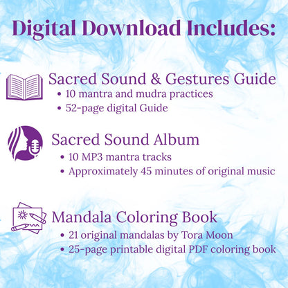 Transformational Prayers Complete Collection digital download includes a 52-page mantra and mudra Guide, 10-track Sacred Sound Album, and 25-page printable Mandala Coloring Book with 21 original mandalas.