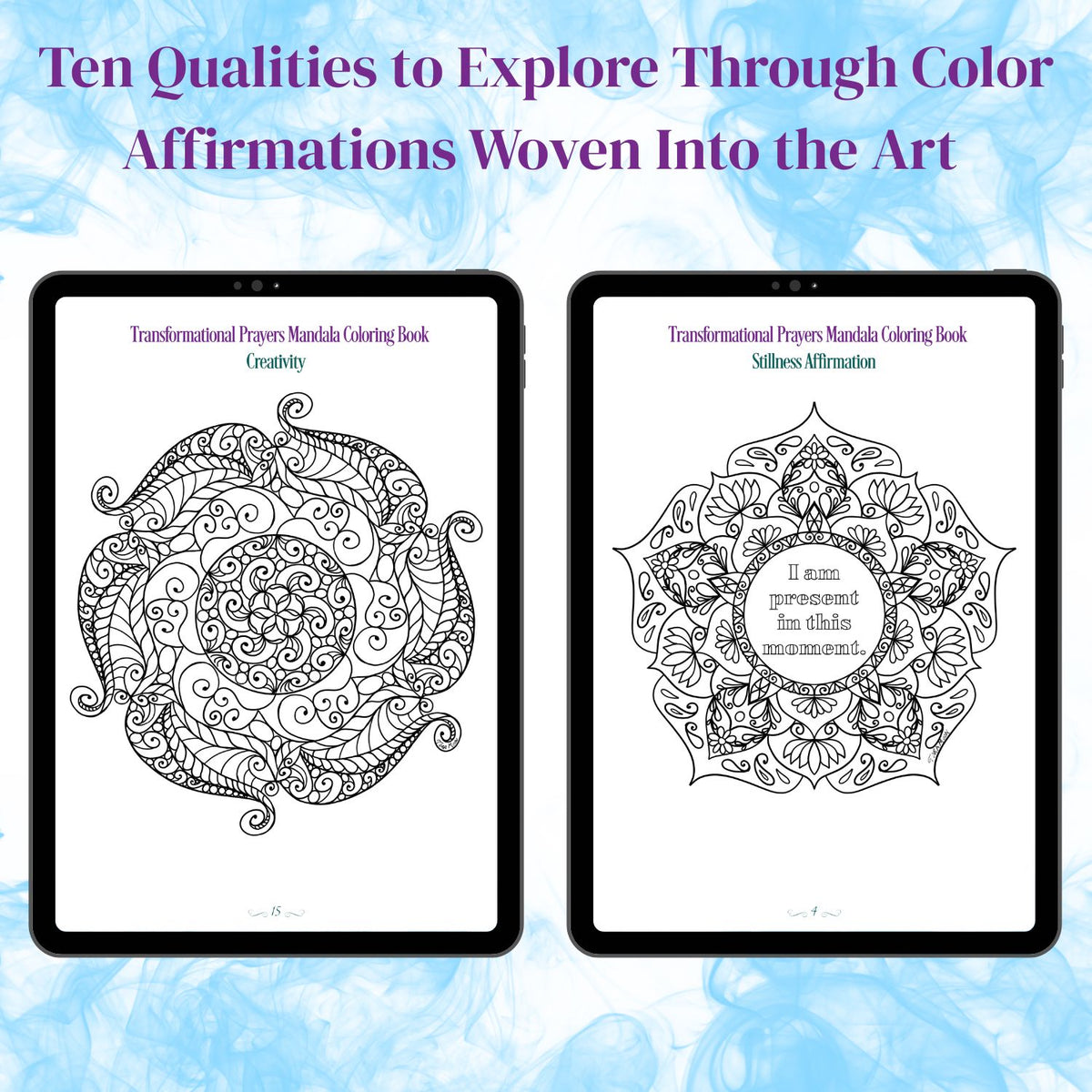 Sample pages from the Transformational Prayers Mandala Coloring Book showing the Creativity mandala and Stillness affirmation mandala with “I am present in this moment” woven into the artwork.