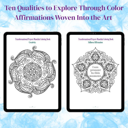 Sample pages from the Transformational Prayers Mandala Coloring Book showing the Creativity mandala and Stillness affirmation mandala with “I am present in this moment” woven into the artwork.